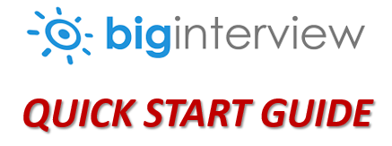 Big Interview Quick Start Guide